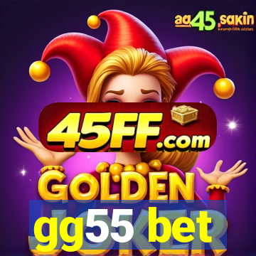 gg55 bet